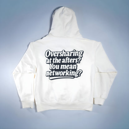 afters only. Oversharing Hoodie
